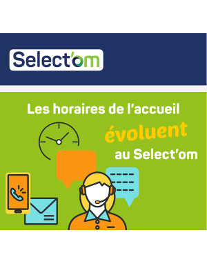 Les horaires de l'accueil du Select'om &eacute;voluent